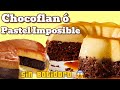 ¿CHOCOFLAN Ó PASTEL IMPOSIBLE? 🤷🏻♀️Aqui te enseño 😋😋