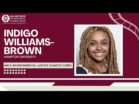 2025 HBCU Environmental Justice Climate Corps - Indigo Williams Brown