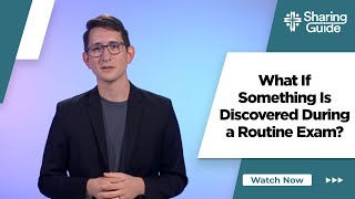 What If Something Is Discovered During A Routine Exam? | Medi-Share's Sharing Guide