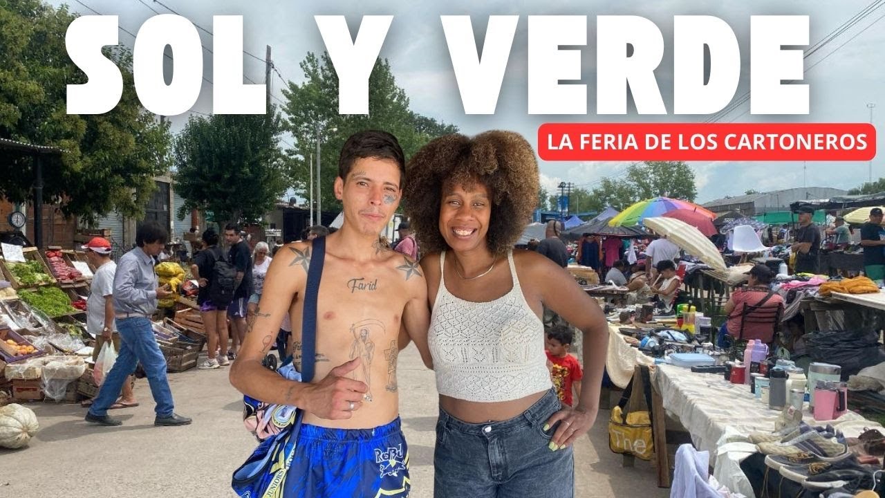 SOL Y VERDE: La FERIA DE LOS CARTONEROS que Mueve LOS BARRIOS.