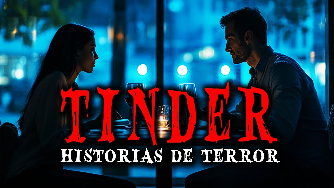 Historias de Terror de Citas - Historias de Terror Reales