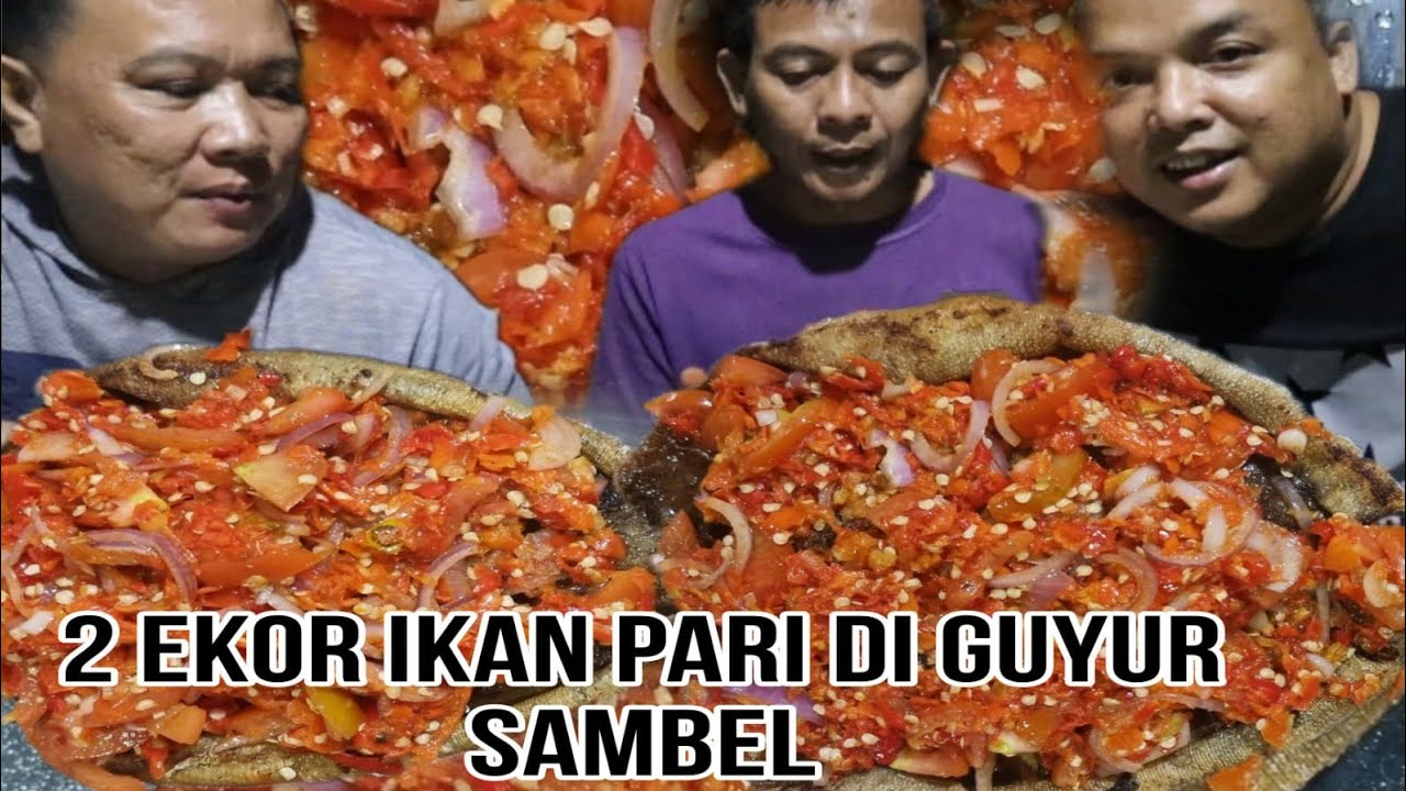 IKAN PARI AIR TAWAR DI GUYUR SAMBEL MENTAH PEDAS NAMPOL