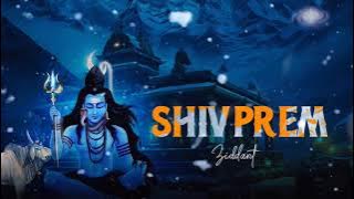 Shiv Prem | शिव प्रेम | Mahashivratri Song 2024