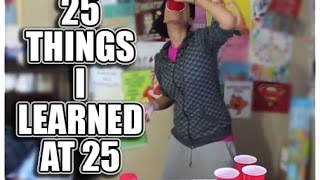 25 Things I Learned While I Was 25