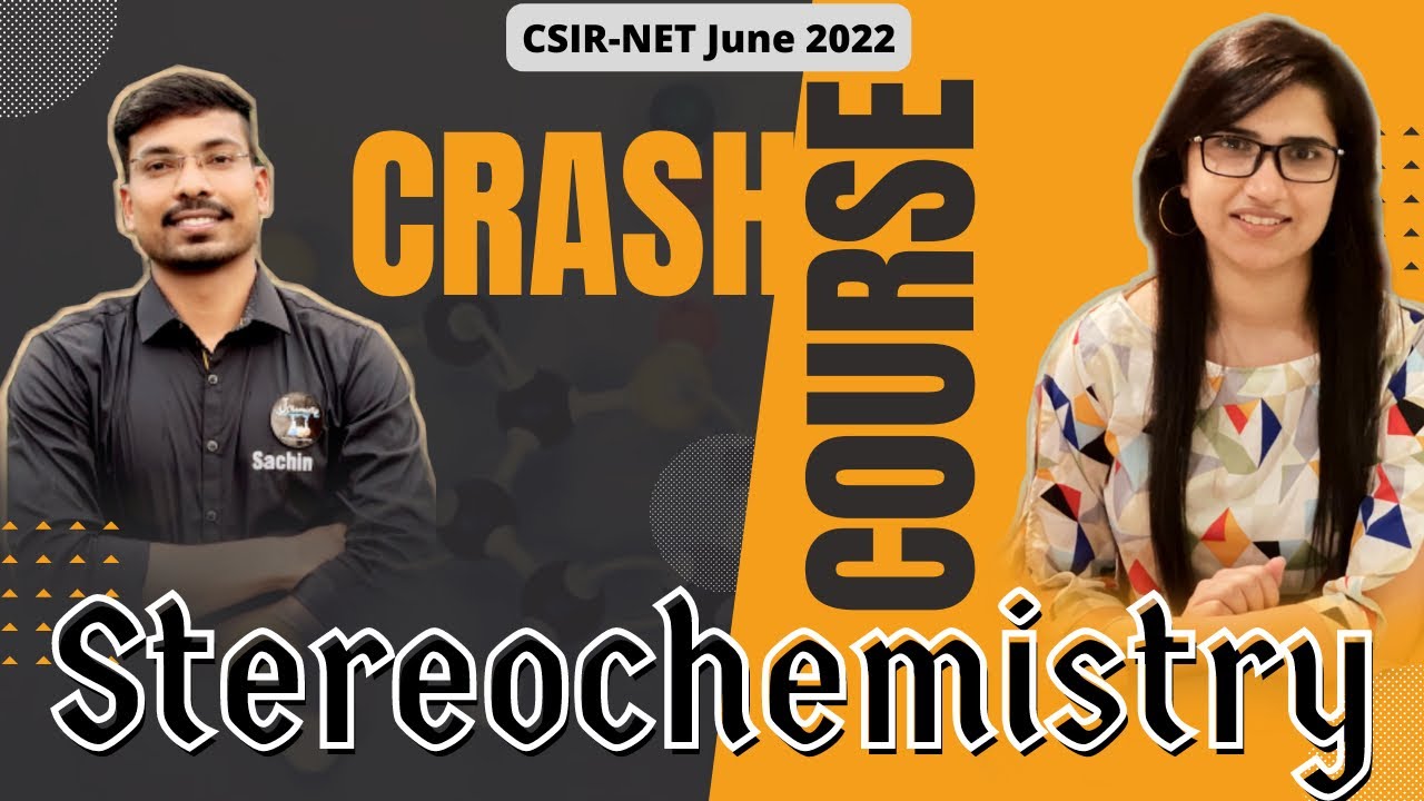 Stereochemistry Organic|CSIR NET June 2022 crash course|CSIR NET September 2022 exam|Crash Course