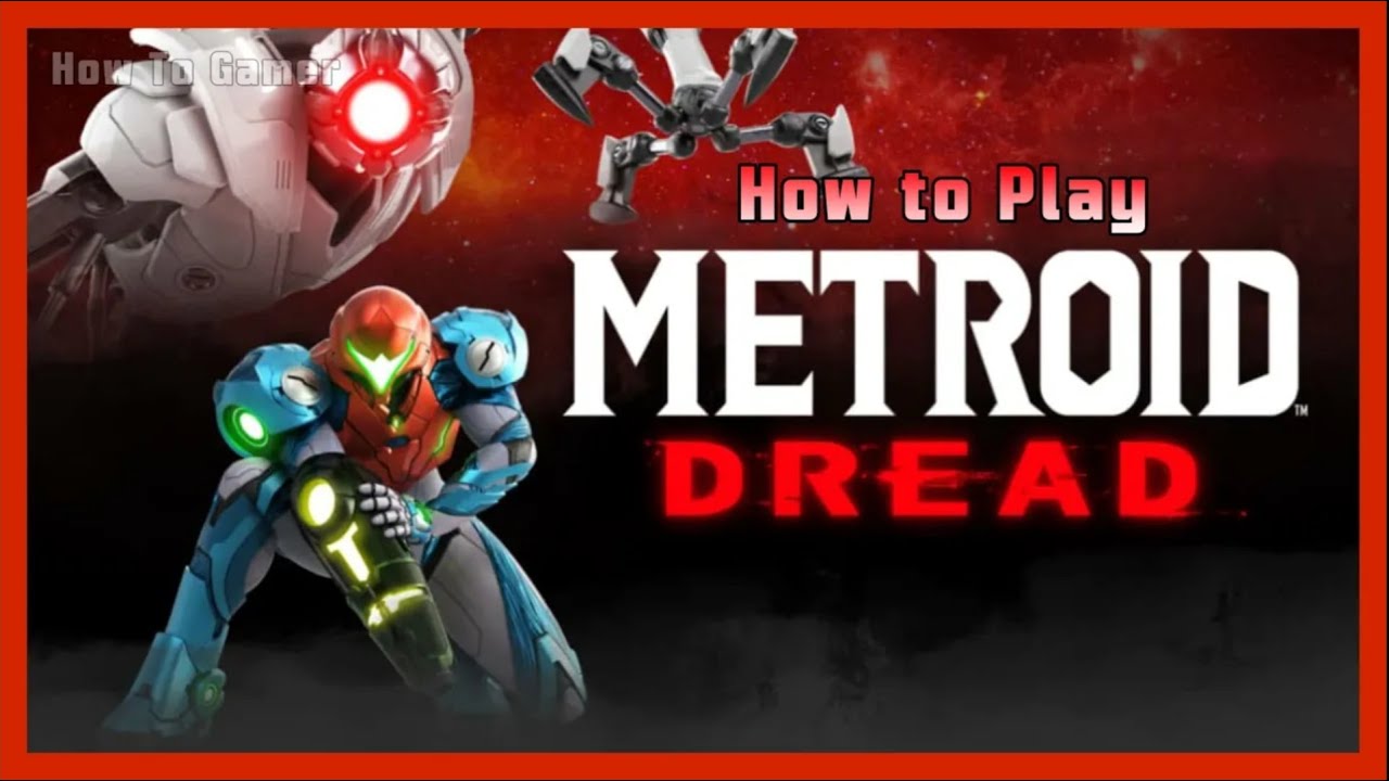 Metroid Dread | How to Play | Nintendo Switch Gameplay
