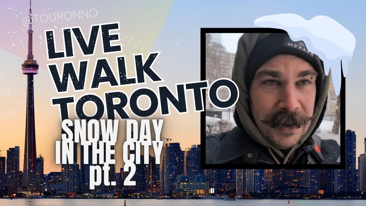 LIVE WALK TORONT0 - Snow Storm in the City