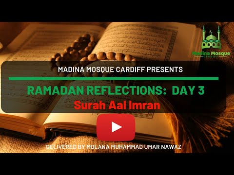 Ramadan Quran Reflections: Day 3 - Surah Aal Imran