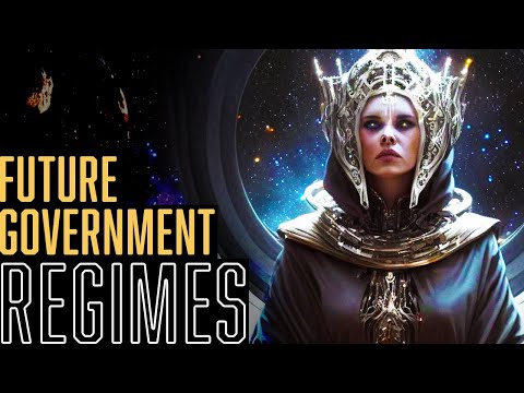 Disturbingly possible FUTURE GOVERNMENTS in sci-fi