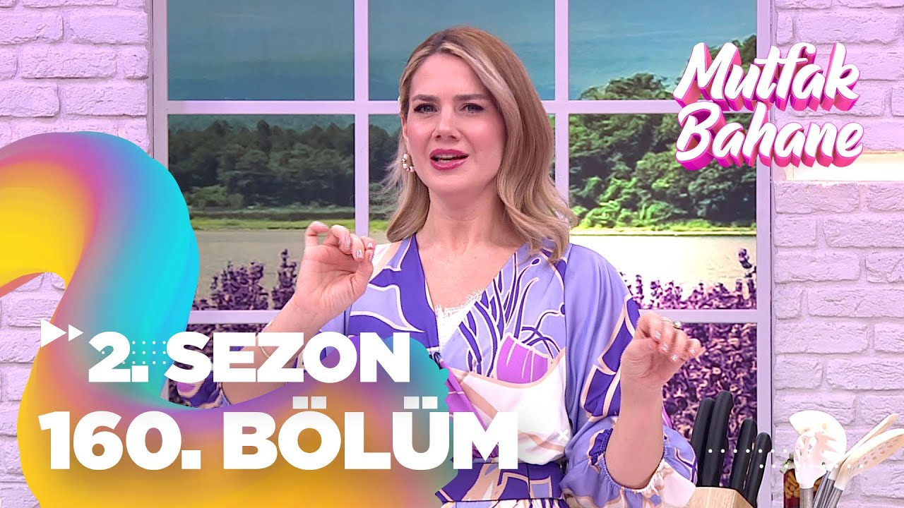Mutfak Bahane 2. Sezon 160. Bölüm