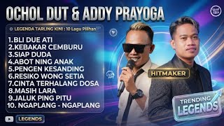 FULL ALBUM OCHOL DHUT & ADDY PRAYOGA 2026 // BLI DUE ATI - MASIH LARA
