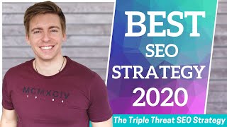BEST SEO Strategy (Triple Threat SEO Strategy 2020) BEST SEO Strategy (Triple Threat SEO Strategy 2020)