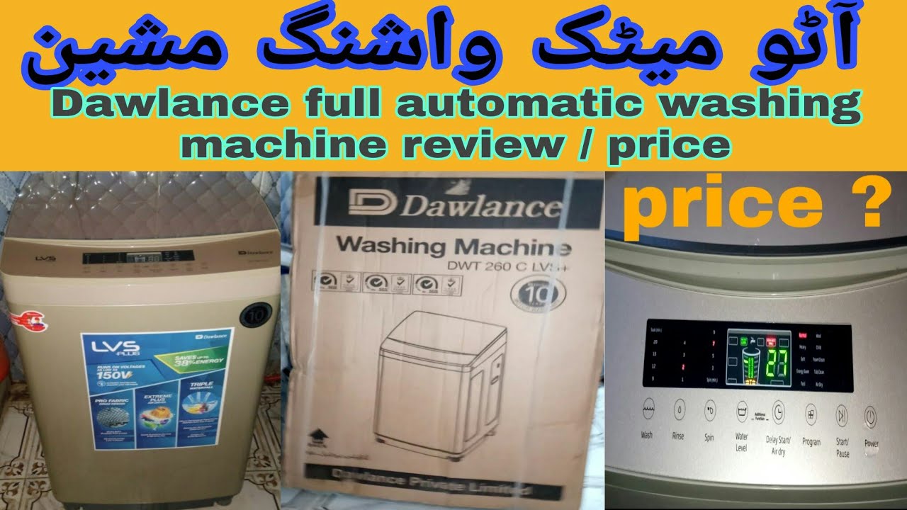 Dawlance fully Automatic Washing Machine Unboxing urdu/hindi | saeed ...