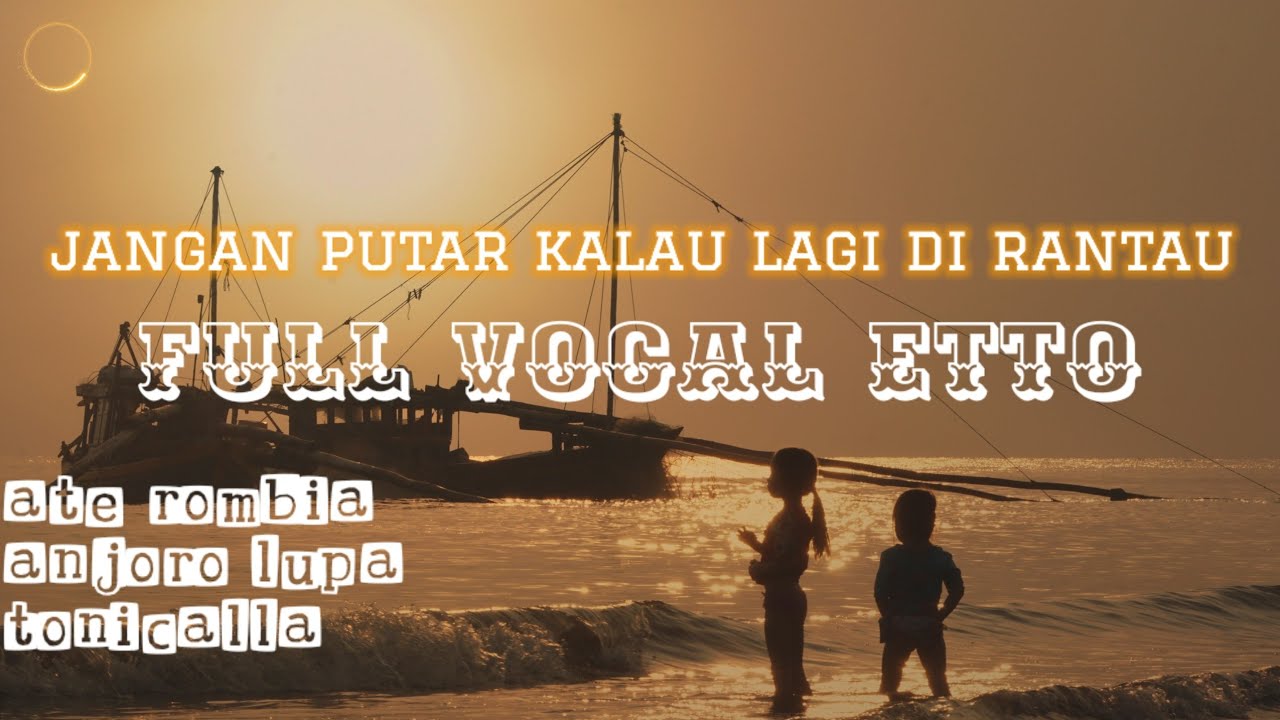 kumpulan lagu mandar etto annjoro lupa rindu kampung halaman