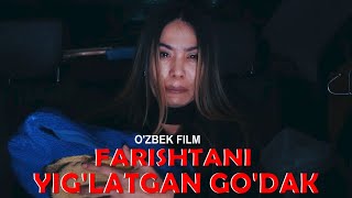 CHARXPALAK-FARISHTANI YIG'LATGAN GO'DAK- O'ZBEK FILM