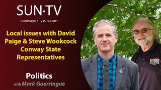 Local issues with David Paige & Steve Woodcock, Conway State Representatives