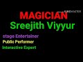 Sreejith viyyur magician     