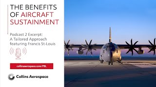Podcast 2 - Delivering a Tailored Approach to Aircraft Sustainment featuring Francis St-Louis