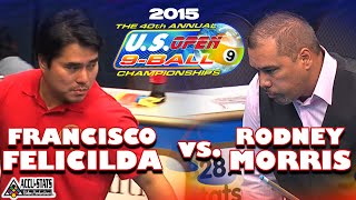 U.S. OPEN 9-BALL: Francisco FELICILDA vs Rodney MORRIS - 40th U.S. OPEN 9-BALL CHAMPIONSHIPS 2015