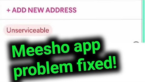 meesho address unserviceable problem in hindi || meesho app unserviceable problem | unserviceable