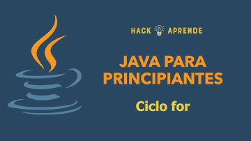 Java para principiantes - Ciclo for