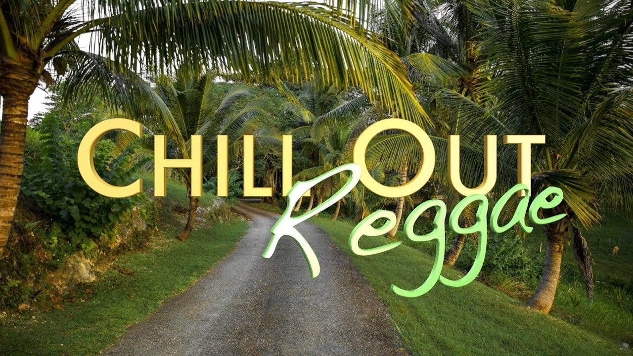 Chill Out 6 - Calm Relaxing Reggae for Sleep, Yoga or Chillaxing - HD 1080p