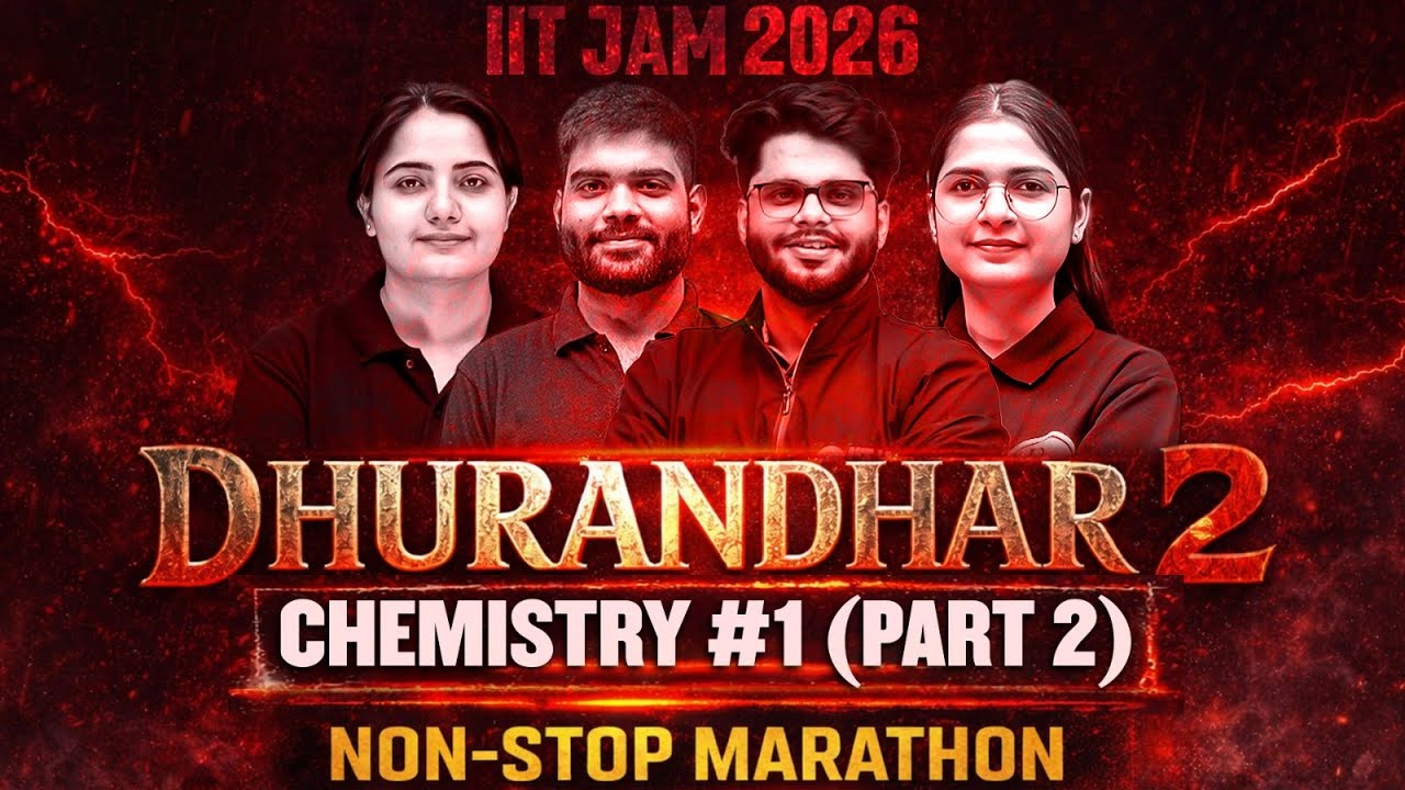 IIT JAM 2026 | IIT JAM Chemistry Marathon | Part 2 | Full Syllabus Revision in One Non-Stop | #1