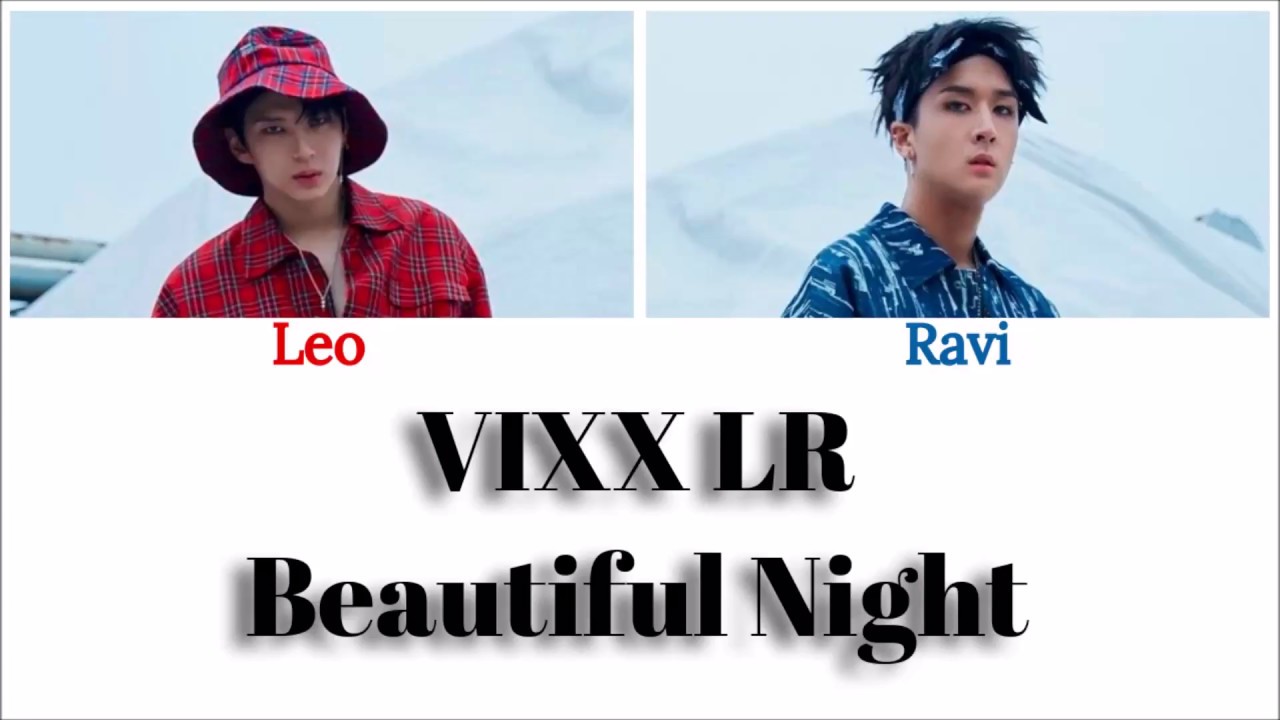 VIXX LR(빅스LR) - Beautiful Night(아름다운 밤에) [Han|Rom|Eng