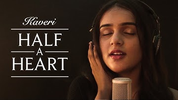 Half A Heart (Official Music Video) - Kaveri