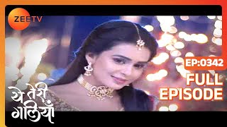 Asmita Learns Of Krishis Pretence - Yeh Teri Galiyan - Full Ep 342 - Zee Tv