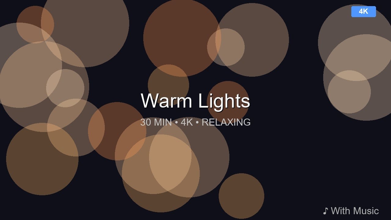 Warm Bokeh Lights 🔆 30 Minutes 4K Relaxing Ambient Video with Calming Music