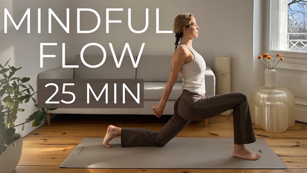 Mindful Yoga Everyday Flow | 25 Min Holistic Vinyasa Flow