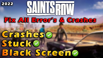 SAINTS ROW 5 (2022) - How To Fix Crashes & Errors in Saints Row 2022 - Stuck At Loading Screen Fix!