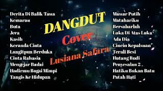Full Album Dangdut (Cover) Lusiana Safara.