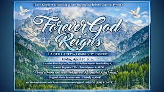 Forever God Reigns Easter Cantata 2026 | Original Gospel Worship Songs | Community Choir