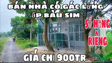 Bán nhà cấp 4, có gác lửng, sổ hồng, mặt tiền,  thuộc ấp bàu sim,  bán giá 900tr