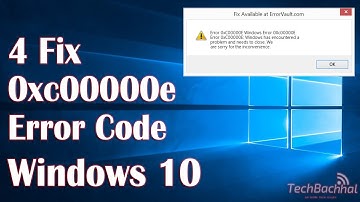 Windows 10 Error Code 0xc00000e - 4 Fix How To