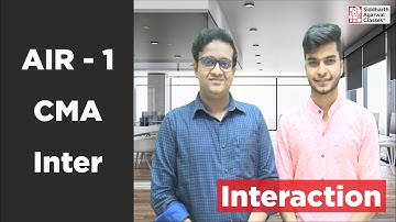CMA Intermediate rank AIR 1 | Sarvesh Saboo | Topper Tips | Siddharth Agarwal