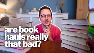 Book hauls: are they really that bad?