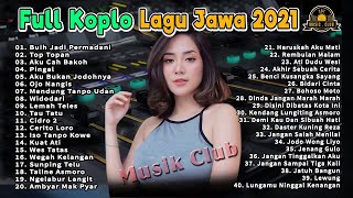 Download Lagu FULL ALBUM KOPLO TERBARU 2021 LAGU JAWA AKU CAH BAKOH TOP TOPAN PINGAL MP3