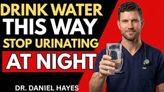 Dr. Daniel Hayes: UROLOGIST REVEALS_ How to drink water to avoid getting up at night