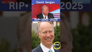 David Gergen  Former Political Analyst dies at 83