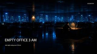 Empty Office 3 AM — Dark Ambient Music for Deep Focus, Late Night Coding & Study | 120 Min