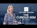 The curious gem  victoria brown  edinburgh business stories ep16