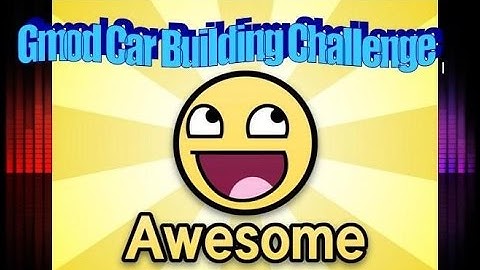 Gmod Car Building Challenge w/ BigCat93 and Drwhoville!!!