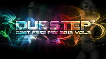 Best Dubstep mix 2012 Vol.2 (New Free Download Songs, 3 Hours, Full playlist, High Audio Quality)