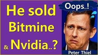 Peter Thiel Sold Bitmine & Nvidia.. Why