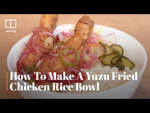 How to make a yuzu fried chicken rice bowl that offers 'everything you need in life'