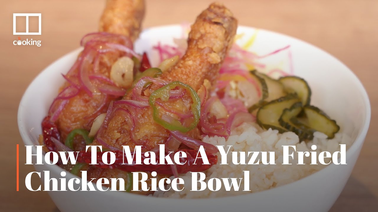 How to make a yuzu fried chicken rice bowl that offers 'everything you