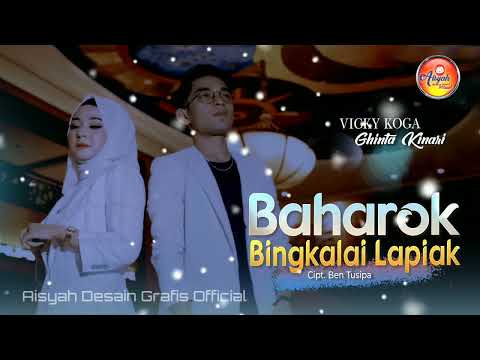 Musik Video Text Vicky Koga ft Ghinta Kinari - Baharok Bingkalai Lapiak